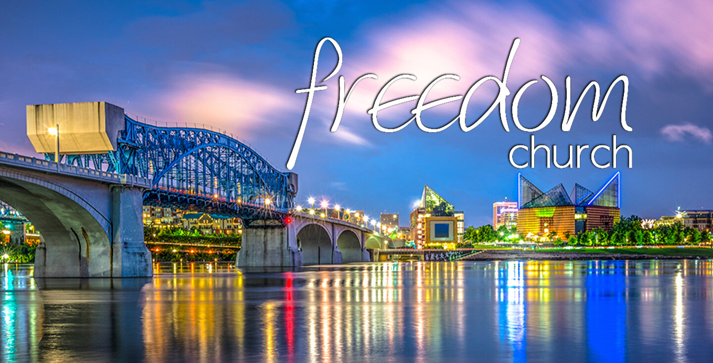 Freedom Church Chattanooga